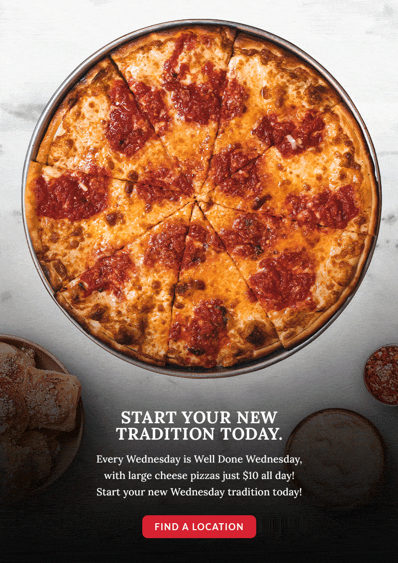 10 cheese pizzas. All day. Every Wed. Anthony's Coal Fired Pizza